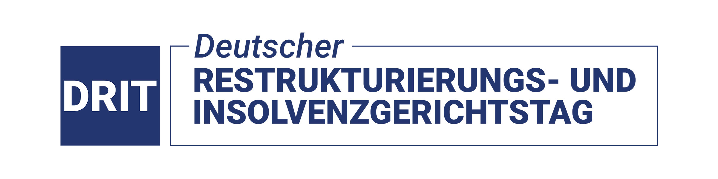 Der Deutsche Restrukturierungs- und Insolvenzgerichtstag e.V.